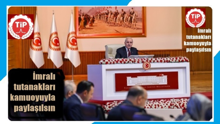 TİP: İmralı tutanakları kamuoyuyla paylaşılsın